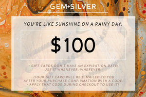 $100 GEM+SILVER Gift Card - The Perfect Gift.