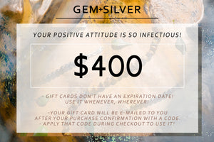$400 GEM+SILVER Gift Card - The Perfect Gift.